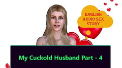 English Audio Sex Story - My Cuckold Husband Part - 4 Thumb