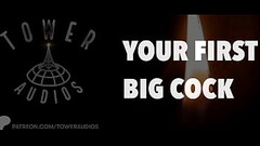 Your First Big Cock (Erotic audio for women) (Audioporn dirty talk) Thumb
